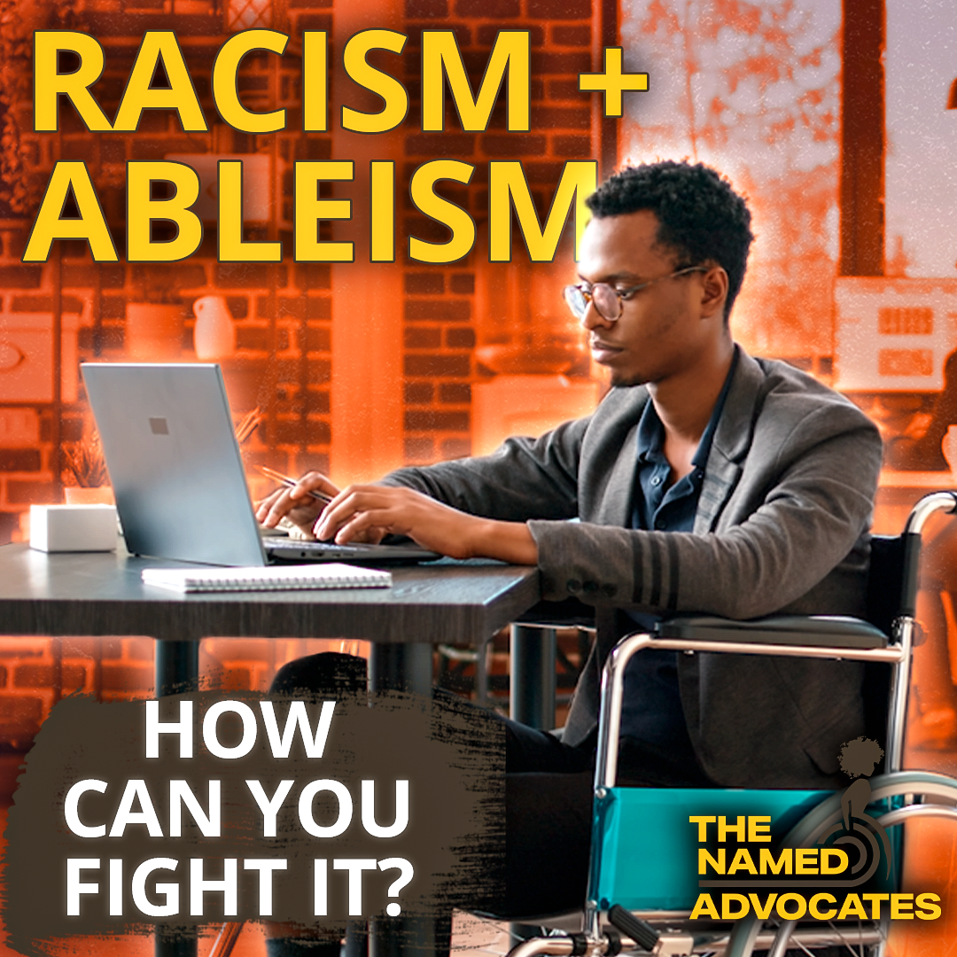 A vibrant orange graphic that features a Black disabled wheelchair user working on his laptop. The text reads Racism + Ableism, How can you fight it?